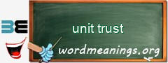 WordMeaning blackboard for unit trust